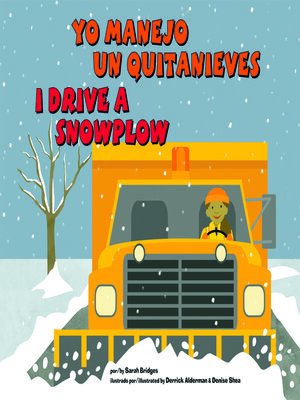 cover image of Yo manejo un quitanieves / I Drive a Snowplow